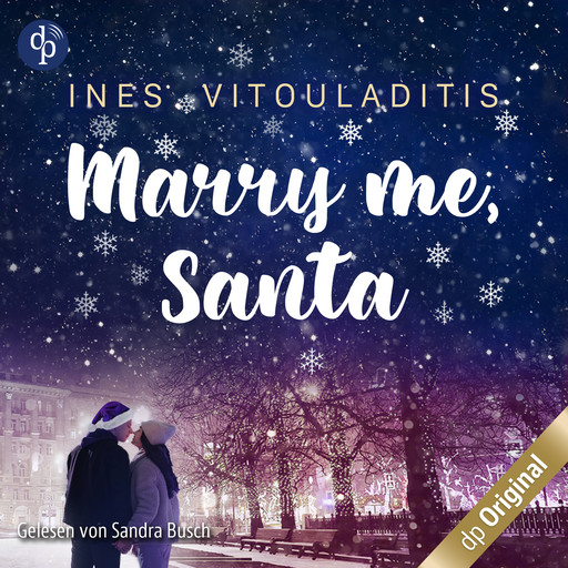 Marry me, Santa (Ungekürzt), Ines Vitouladitis