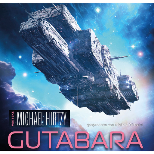 Gutabara - VorTeks, Band 1 (ungekürzt), Michael Hirtzy