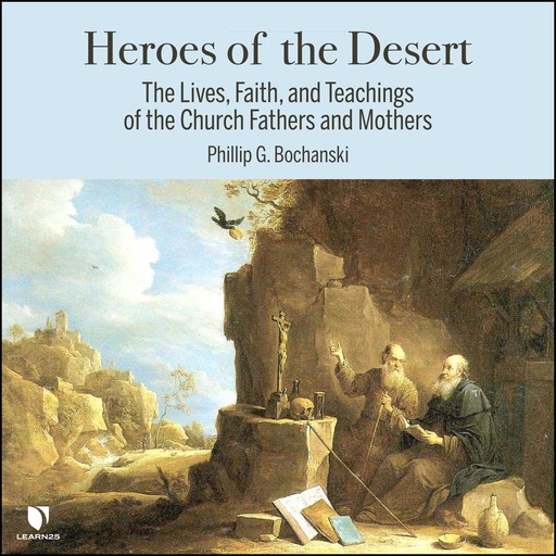 Heroes of the Desert, Philip G. Bochanski