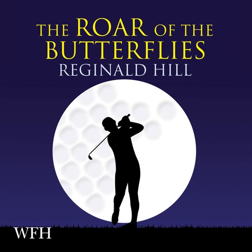 The Roar of the Butterflies, Reginald Hill