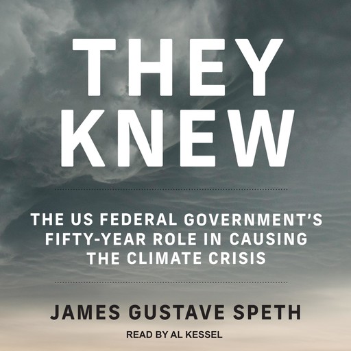 They Knew, James Gustave Speth, Julia Olson, Philip Gregory