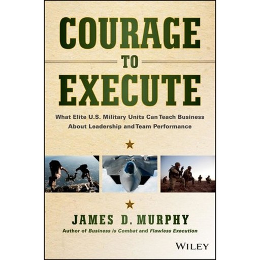 Courage to Execute, James Murphy