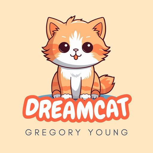 Dreamcat, Gregory Young