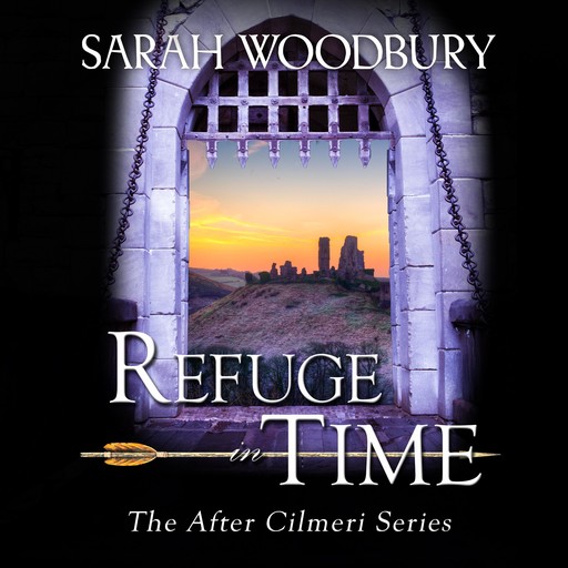 Refuge in Time, Sarah Woodbury
