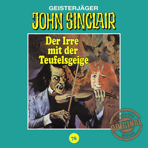 John Sinclair, Tonstudio Braun, Folge 76: Der Irre mit der Teufelsgeige. Teil 1 von 2 (Gekürzt), Jason Dark