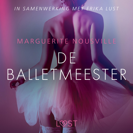 De balletmeester - erotisch verhaal, Marguerite Nousville