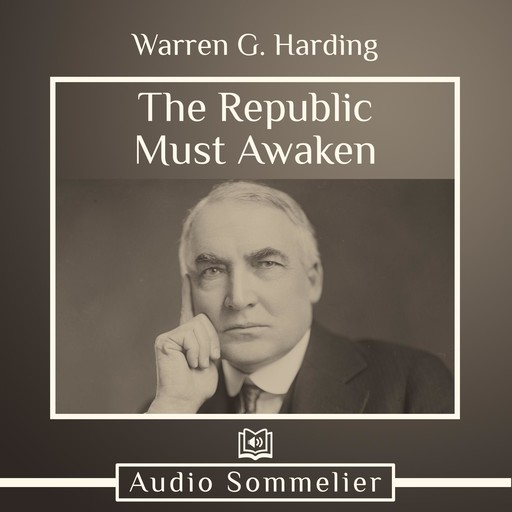 The Republic Must Awaken, Warren G.Harding