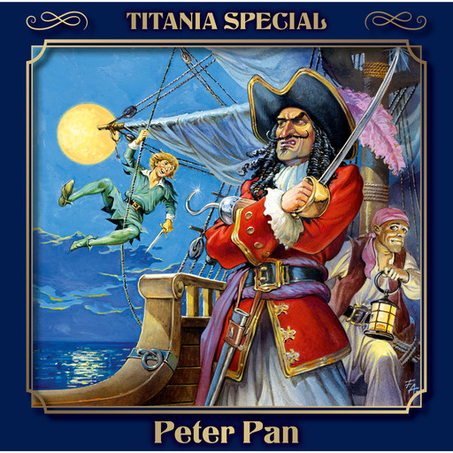 Titania Special, Märchenklassiker, Folge 3: Peter Pan, James Metthew Barrie