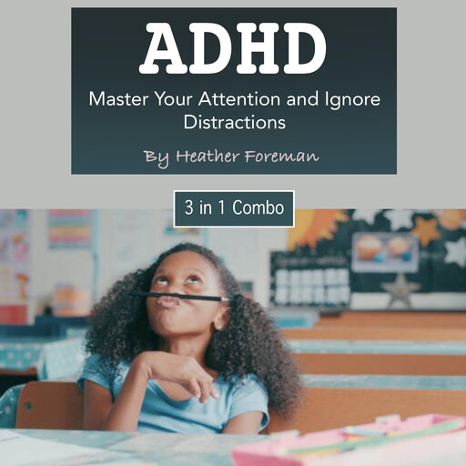 ADHD, Heather Foreman
