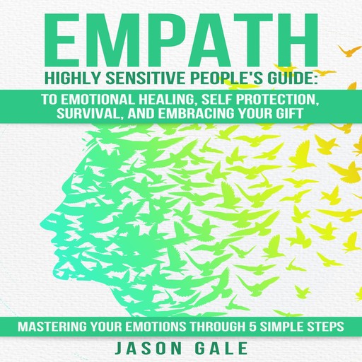 Empath Highly Sensitive People's Guide, Jason Gale