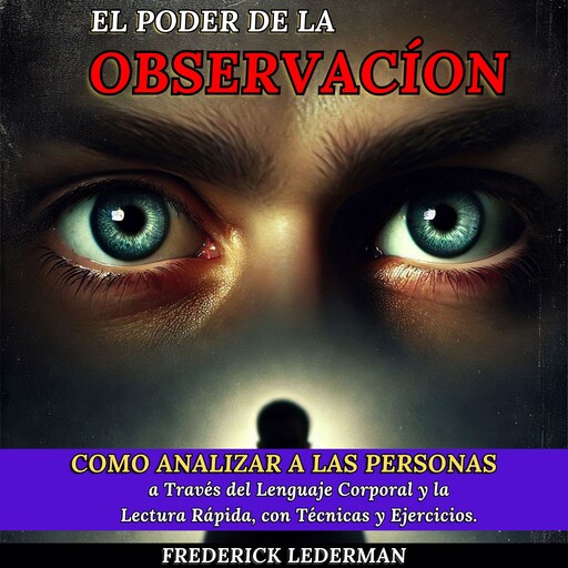 El Poder de la Observación, Frederick Lederman