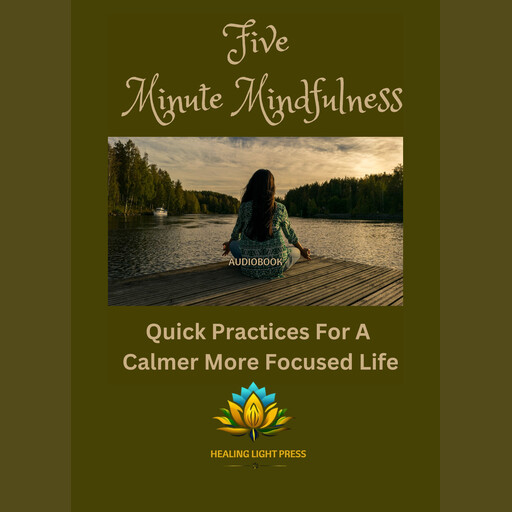 Five Minute Mindfulness, Melinda Barss