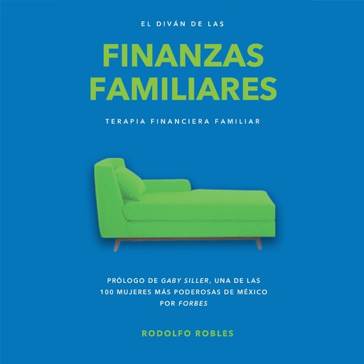 El Diván de las Finanzas Familiares, Rodolfo Robles