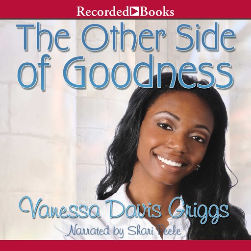 The Other Side of Goodness, Vanessa Davis Griggs