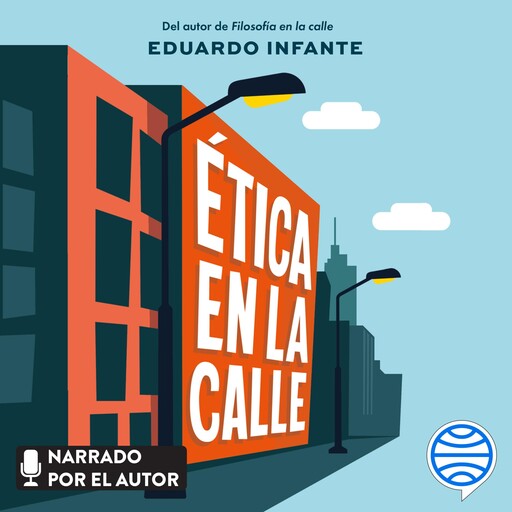 Ética en la calle, Eduardo Infante
