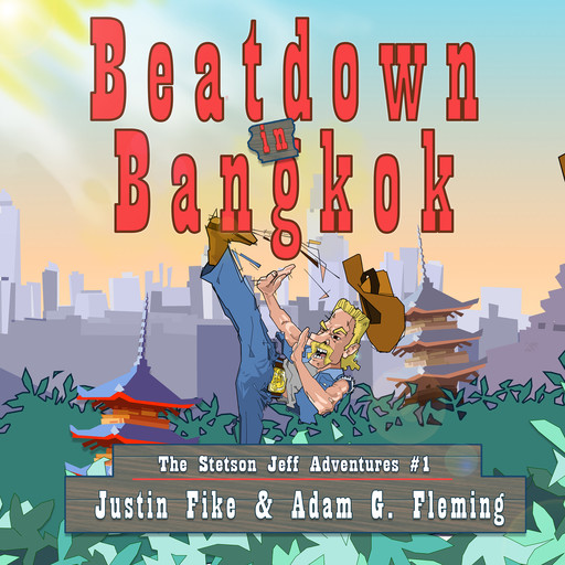 Beatdown in Bangkok, Adam G.Fleming, Justin Fike