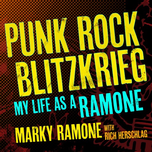 Punk Rock Blitzkrieg, Marky Ramone, Rich Herschlag