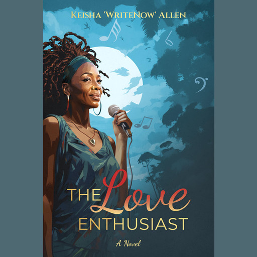 The Love Enthusiast, Keisha 'WriteNow' Allen