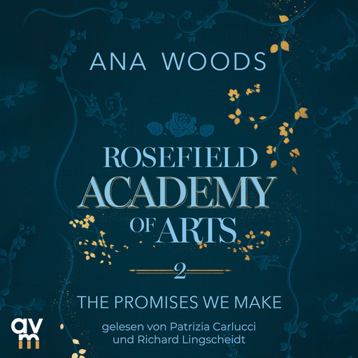 Rosefield Academy of Arts – The Promises We Make, Ana Woods