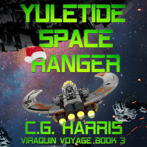 Yuletide Space Ranger, C.G. Harris