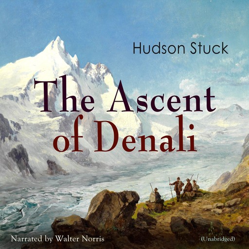 The Ascent of Denali, Hudson Stuck