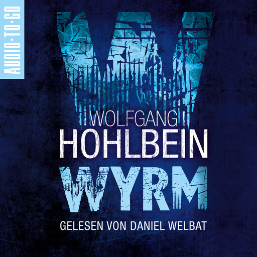 Wyrm - Wyrm, Band 1 (ungekürzt), Wolfgang Hohlbein