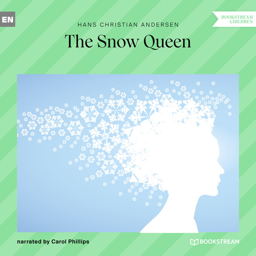 The Snow Queen (Unabridged), Hans Christian Andersen