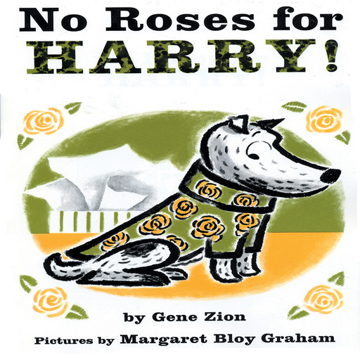 No Roses For Harry, Gene Zion
