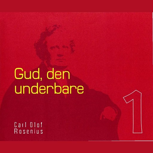 Gud - den underbare, Carl Olof Rosenius