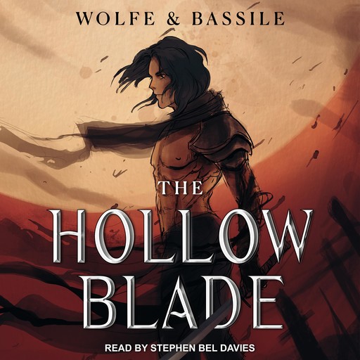 The Hollow Blade, Wolfe Locke, Steven Bassile