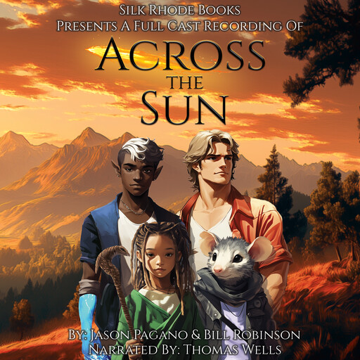 Across The Sun, Bill Robinson, Jason Pagano