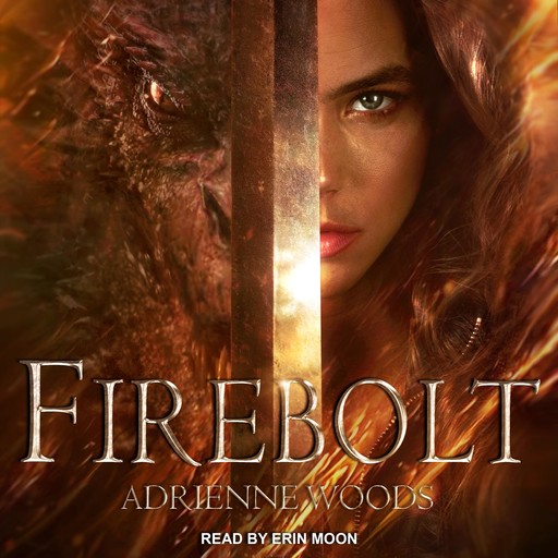Firebolt, Adrienne Woods