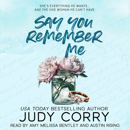 Say You Remember Me, Judy Corry