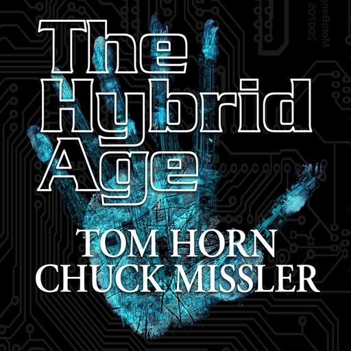 The Hybrid Age, Chuck Missler, Tom Horn