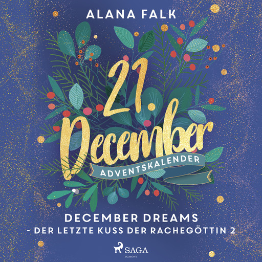 December Dreams - Der letzte Kuss der Rachegöttin 2, Alana Falk