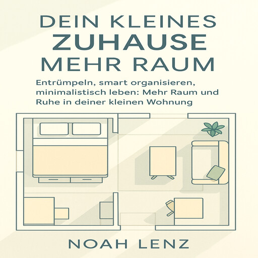 Dein Kleines Zuhause. Mehr Raum, Lauren Whitmore