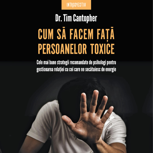 Cum să facem față persoanelor toxice, Tim Cantopher