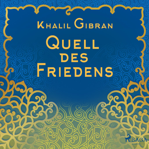 Quell des Friedens, Khalil Gibran