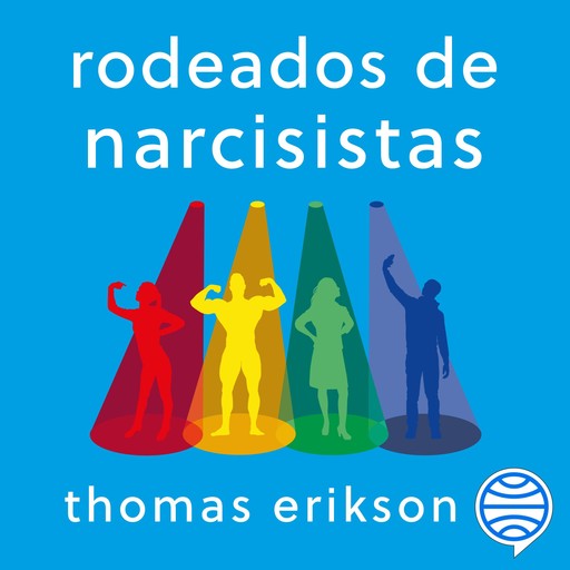 Rodeados de narcisistas, Thomas Erikson