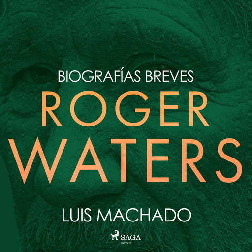 Biografías breves - Roger Waters, Luis Machado