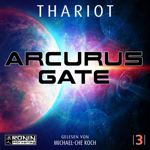 Arcurus Gate 3 - Arcurus Gate, Band 3 (ungekürzt), Thariot