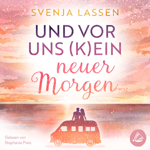 Und vor uns (k)ein neuer Morgen, Svenja Lassen