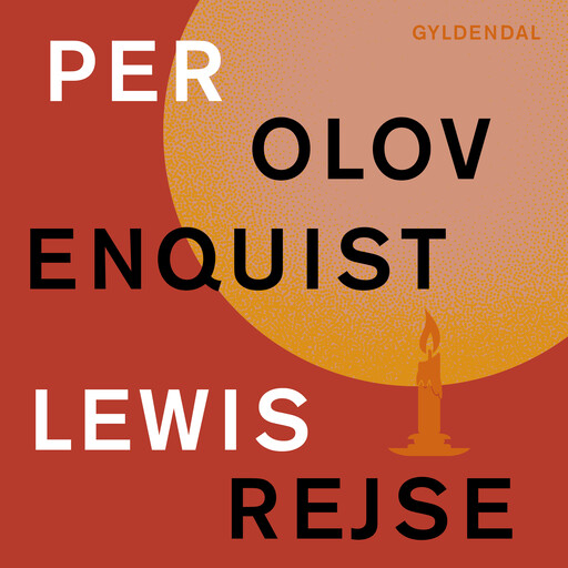 Lewis rejse, Per Olov Enquist