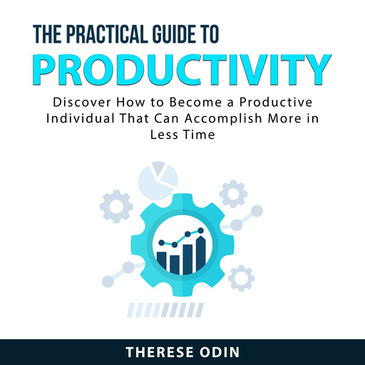 The Practical Guide to Productivity, Therese Odin