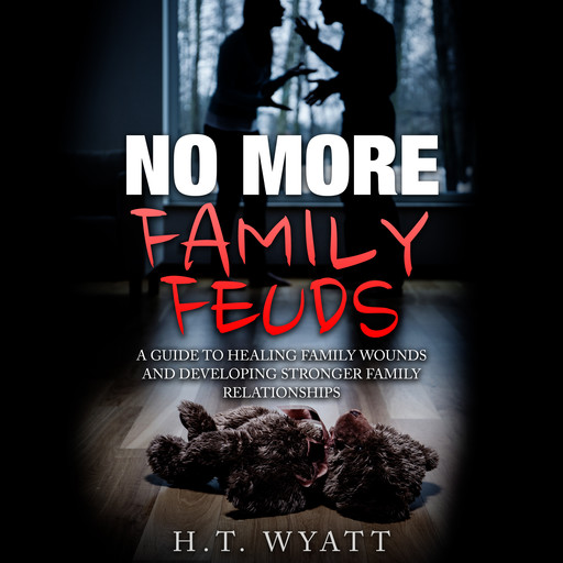 No More Family Feuds, H.T. Wyatt