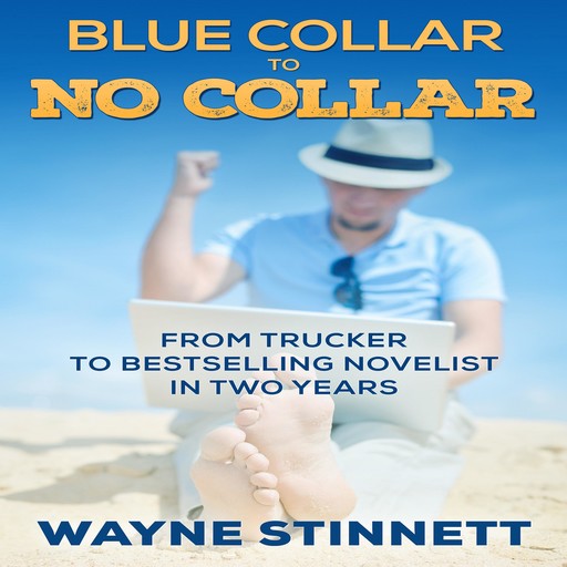 Blue Collar To No Collar, Wayne Stinnett