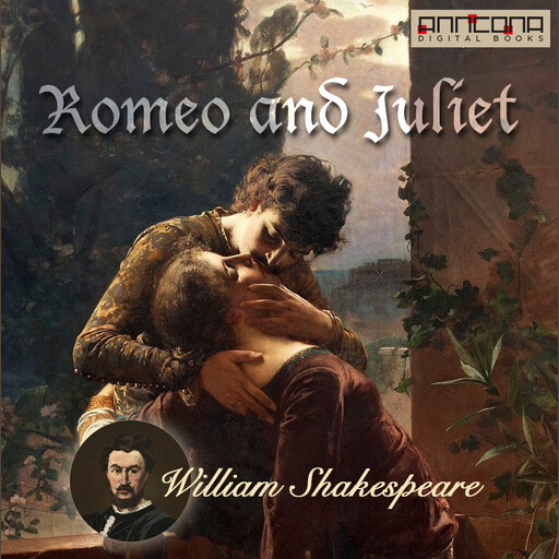 Romeo and Juliet, William Shakespeare