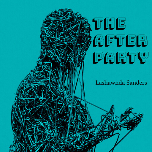The After Party, Lashawnda Sanders