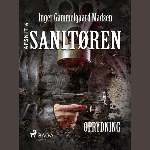 Sanitøren 6: Oprydning, Inger Gammelgaard Madsen
