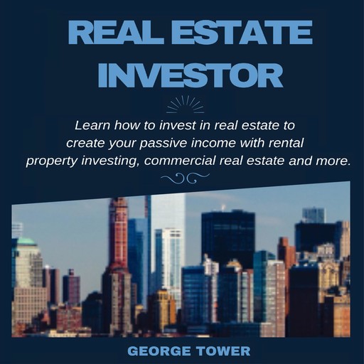 Real Estate Investor, George Tower